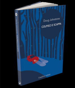 ''Colpisci e scappa'', presentazione del libro di Doug Johnstone alle Murate