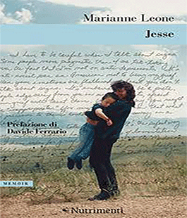 ''Marianne Leone - Jesse'', presentazione del libro al Caffè Letterario Le Murate di Firenze