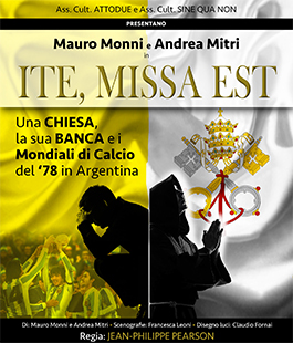 ''Ite Missa Est'', lo spettacolo di Atto Due & Sine Qua Non al Teatro delle Spiagge