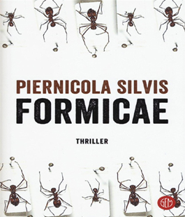 ''Formicae'', il nuovo libro di Piernicola Silvis al Caffè Letterario Le Murate di Firenze