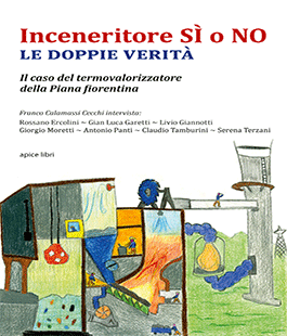 ''Inceneritore sì o no. Le doppie verità'', il libro di Franco Calamassi Cecchi alla libreria IBS