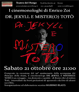 Cinemonologo ''Dr. Jekyll e Mister(o) Totò'' di Enrico Zoi con Massimo Blaco al Teatro del Borgo di Firenze