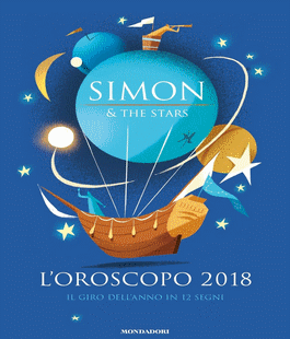 Simon & Stars presenta ''L'oroscopo 2018 - Il giro dell'anno in 12 segni'' alla libreria IBS