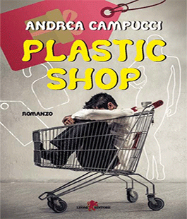 ''Plastic shop'', il libro di Andrea Campucci al Caffè Letterario ''Giubbe Rosse''
