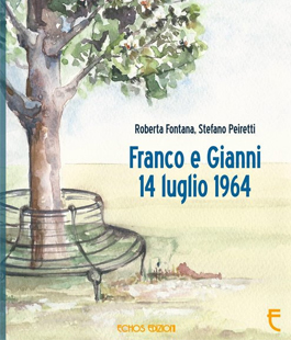 ''Franco e Gianni 14 luglio 1964'', presentazione del libro di Fontana e Peiretti alle Oblate
