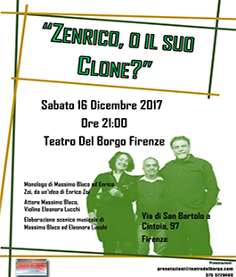 ''Zenrico, o il suo clone?'' di Enrico Zoi e con Massimo Blaco al Teatro del Borgo