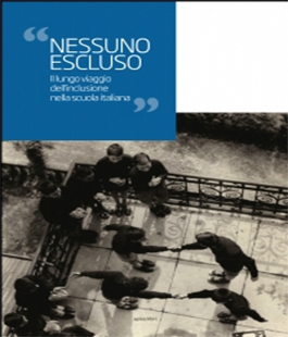 ''Nessuno escluso'', libro e mostra fotografica sull'inclusione scolastica al Conventino Artex