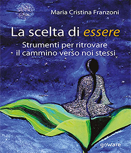 ''La scelta di essere'' di Maria Cristina Franzoni al Caffè Letterario Le Murate di Firenze