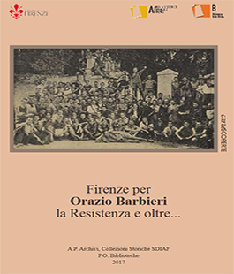 ''Orazio Barbieri: il lungo cammino della Liberazione'' alla Biblioteca delle Oblate