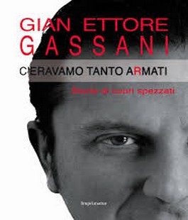''C'eravamo tanto armati'', la presentazione del libro di Gian Ettore Gassani alle Oblate