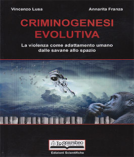 ''Criminogenesi evolutiva'', presentazione del libro di Annarita Franza e Vincenzo Lusa alla IBS