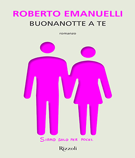 "Buonanotte a te", presentazione del libro di Roberto Emanuelli alla Libreria IBS