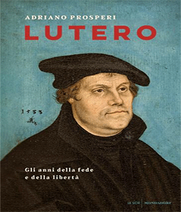 Leggere per non dimenticare: "Lutero" di Adriano Prosperi