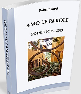 "Amo le parole. Poesie 2017-2023", Roberto Mosi alla Biblioteca Mario Luzi di Firenze