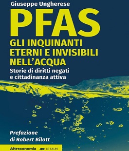 "PFAS. Gli inquinanti eterni e invisibili nell'acqua", Giuseppe Ungherese al Libraccio Firenze