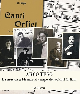 Arco Teso. La musica a Firenze al tempo dei «Canti Orfici» alla Biblioteca Marucelliana