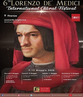 Florence Choral: al via il 6° "Lorenzo de' Medici International Choral Festival"