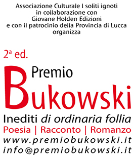 Seconda edizione del Premio Letterario Nazionale Bukowski