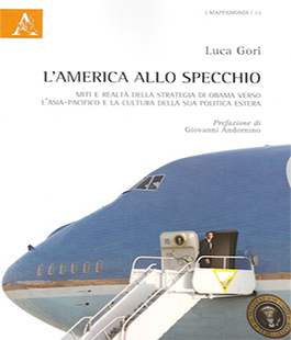 ''Pivot to Asia e Grand Strategy'': Un dialogo con Luca Gori a proposito del suo libro