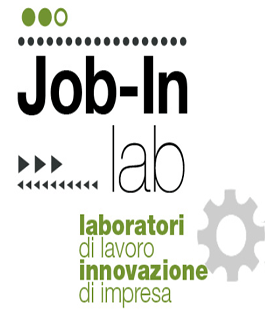 ''Job-In Lab'' - Laboratori di lavoro e innovazione di impresa