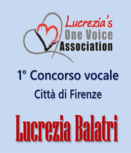 Prima edizione del Concorso Vocale Città di Firenze Lucrezia Balatri