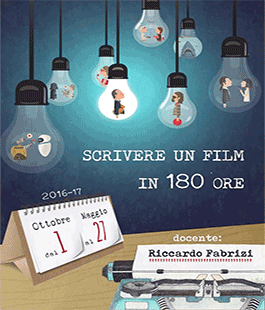 ''Scrivere un film in 180 ore'': Corso di Sceneggiatura con Riccardo Fabrizi