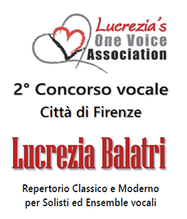 Aperte le iscrizioni alla 2° edizione del Concorso vocale Città di Firenze ''Lucrezia Balatri''