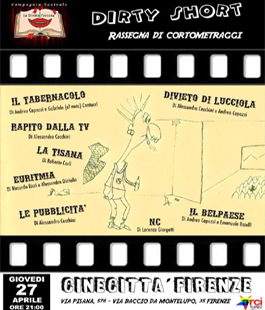 ''Dirty Short'': cortometraggi comici con la compagnia ''La Divina Toscana'' al Cinema Cinecittà