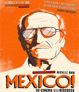''Mexico! Un cinema alla riscossa'', il film documentario di Michele Rho al cinema Stensen