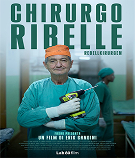 ''Il chirurgo ribelle'' di Erik Gandini torna in programma al Cinema Spazio Uno