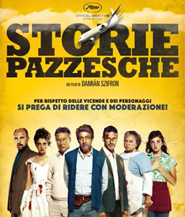 Rivediamoli: ''Storie Pazzesche'' di Damian Szifron al Cinema Spazio Uno