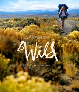 ''Wild'' di Jean- Marc Vallée al Cinema Spazio Uno