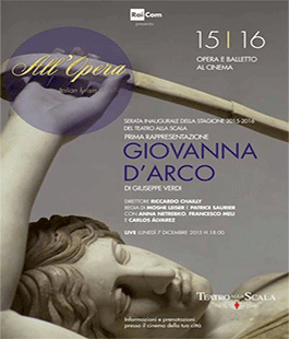 Multisala Adriano Firenze: ''Giovanna d'Arco'' di Verdi in diretta dal Teatro alla Scala