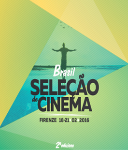 2° edizione di ''Brasil - Selação de Cinema'' al Cinema Odeon