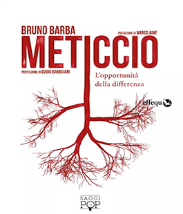 Festival dei Diritti: "Meticcio", presentazione del libro di Bruno Barba alle Murate PAC
