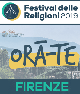Torna a Firenze il Festival delle Religioni