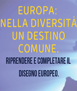 "Europa: nella diversità un destino comune", convegno al Teatro Le Laudi