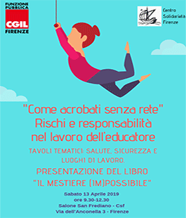 "Come acrobati senza rete": il mestiere dell'educatore, iniziativa Fp Cgil a Firenze
