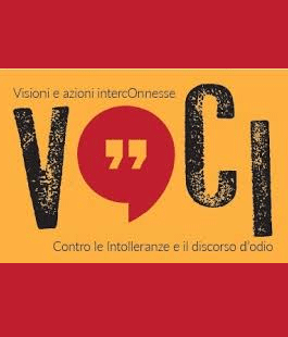 VOCI - Visioni e azioni intercOnnesse Contro le Intolleranze e il discorso d'odio