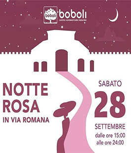 "Via Romana in festa", una notte rosa interamente dedicata alle donne