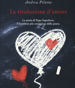 Leggere per non dimenticare: ''La rivoluzione d'amore'' di Andrea Pilotta alla Coop di Ponte a Greve