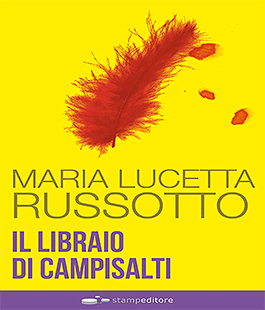 ''Il libraio di Campisalti'', il nuovo libro di Maria Lucetta Russotto alla libreria IBS