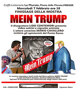 Finissage della mostra ''Mein Trump'' al Caffè Letterario Le Murate di Firenze