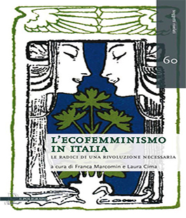 ''L'ecofemminismo in Italia. Le radici di una rivoluzione necessaria'' alla Biblioteca del Galluzzo