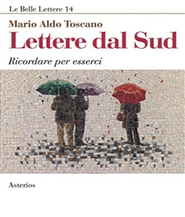 ''Lettere dal Sud'', il nuovo libro di Mario Aldo Toscano alla Biblioteca Umanistica