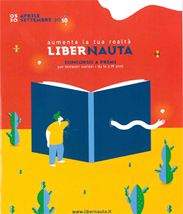 ''Libernauta'', al via la 18a edizione del ''Concorso a Premi per Terrestri Curiosi''
