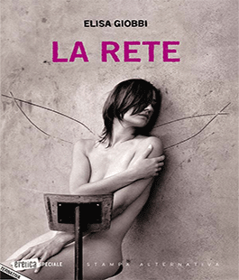 ''La Rete'' di Elisa Giobbi al Caffè Letterario Le Murate di Firenze