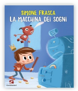 ''Bruno lo zozzo e la macchina dei sogni'' di Simone Frasca alla Libreria IBS+Libraccio