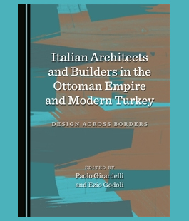 Incontro sul lavoro degli architetti italiani nell'impero ottomano alle Murate PAC