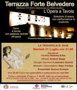 L'opera a tavola: ''La Traviata'' di Verdi ispira la cena rinascimentale al Forte Belvedere